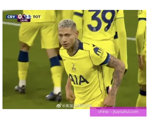 理查利森手术后迎来进球爆发期展现出强劲复苏势头