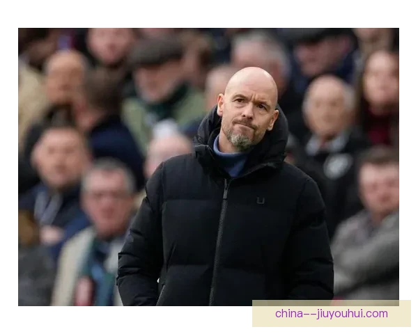 滕哈格凭借夺冠表现成功稳固曼联主帅位置 持续推动球队复兴